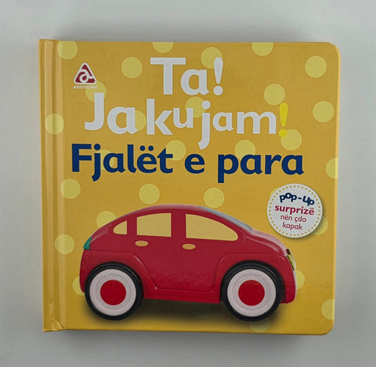 Ta - Ja ku jam. - Fjalët e para