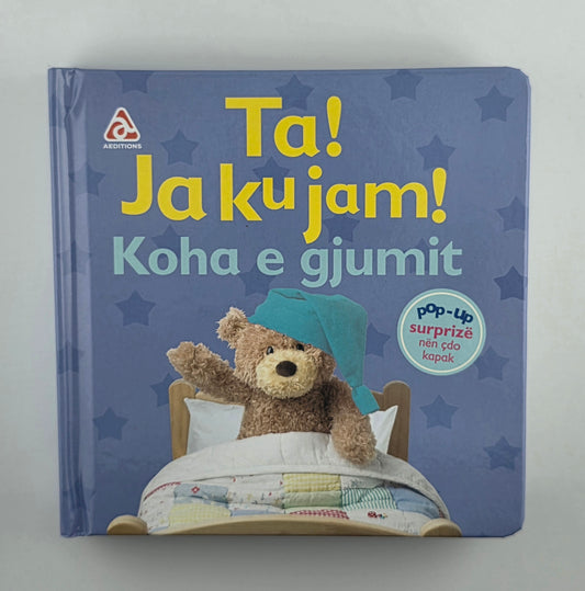 Ta - Ja ku jam. - Koha e gjumit